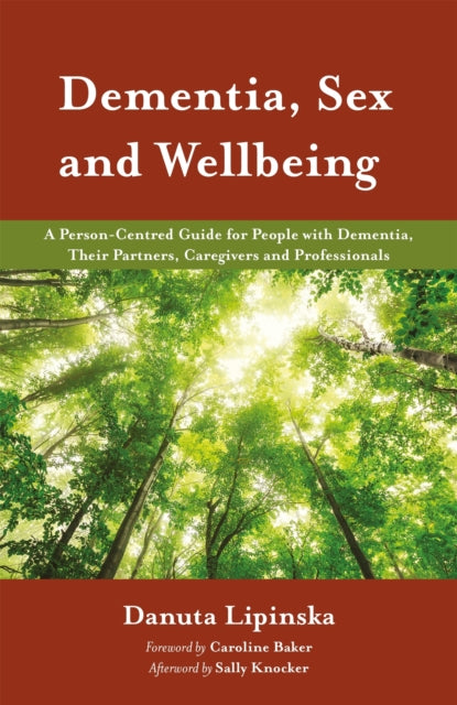 Book cover of: Dementia, Sex and Wellbeing. By: Danuta Lipinska