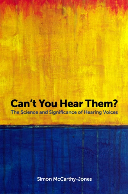 Book cover of: Can't You Hear Them?. By: Simon McCarthy-Jones