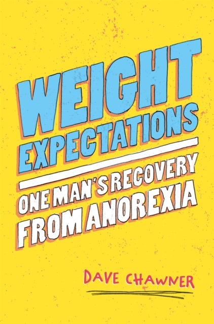 Book cover of: Weight Expectations. By: Dave Chawner