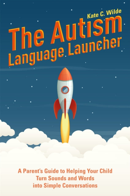 Book cover of: Autism Language Launcher. By: Kate Wilde