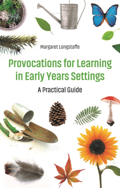 Book cover of: Provocations for Learning in Early Years Settings. By: Margaret Longstaffe