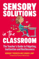 Book cover of: Sensory Solutions in the Classroom. By: Carmen Lamp