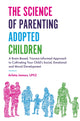 Book cover of: Science of Parenting Adopted Children. By: Arleta James