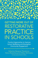 Getting More Out of Restorative Practice in Schools