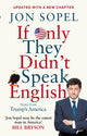 Book cover of: If Only They Didn't Speak English. By: Jon Sopel