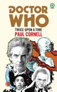 Book cover of: Doctor Who: Twice Upon a Time. By: Paul Cornell