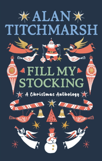 Alan Titchmarsh's Fill My Stocking 9781785947568 Alan Titchmarsh