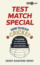 Test Match Special: How to Read Cricket, Everything you need to know about the greatest game in the world 9781785949500 Ebony Rainford Brent