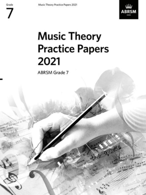 Book cover of: Music Theory Practice Papers 2021, ABRSM Grade 7