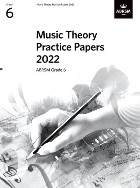 Book cover of: Music Theory Practice Papers 2022, ABRSM Grade 6