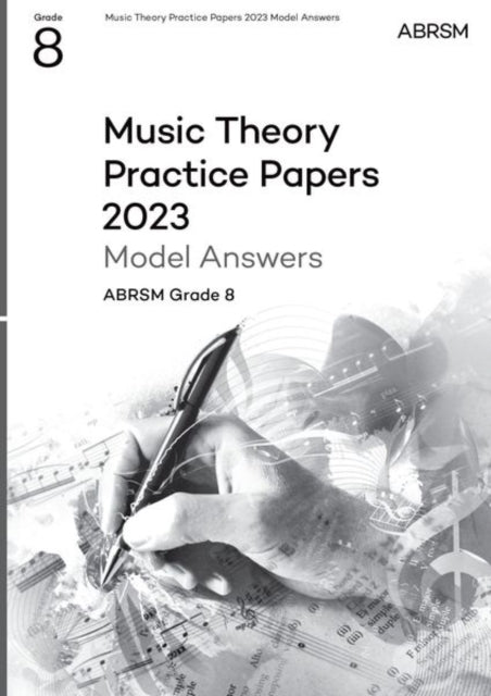 Book cover of: Music Theory Practice Papers Model Answers 2023, ABRSM Grade 8