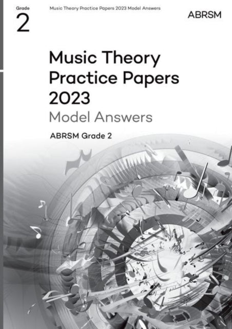 Book cover of: Music Theory Practice Papers Model Answers 2023, ABRSM Grade 2