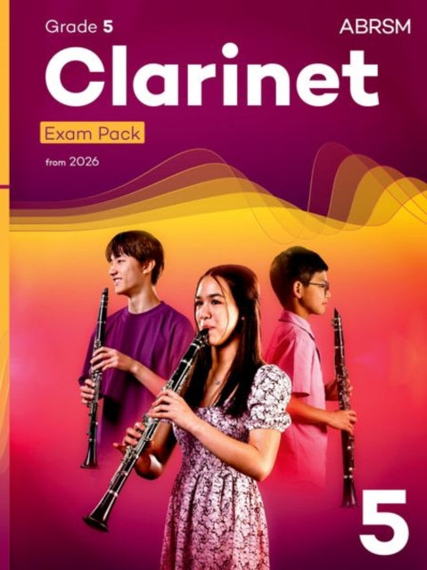 Book cover of: Clarinet Exam Pack from 2026, ABRSM Grade 5
