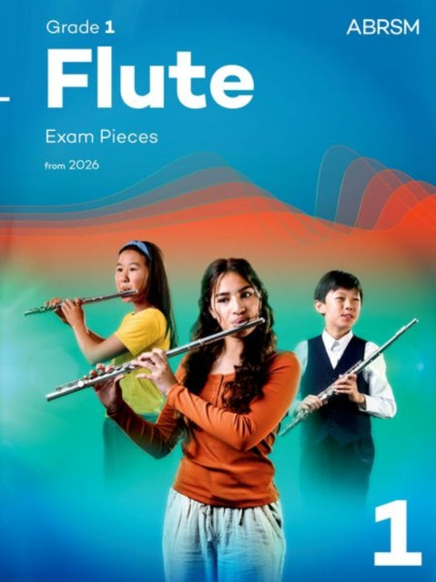 Book cover of: Flute Exam Pieces from 2026, ABRSM Grade 1