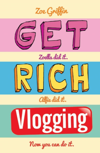 Book cover of: Get Rich Blogging. By: Zoe Griffin