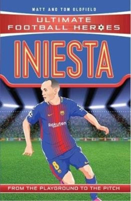 Ultimate Football Heroes: Iniesta (Midfield Generals 9), Collect Them All!