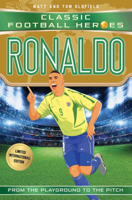Classic Football Heroes: Ronaldo (Goal Machines 3) 9781786069443 Ollie123456789101112131415161718192021222324252627282923031