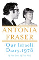 Book cover of: Our Israeli Diary. By: Antonia Fraser