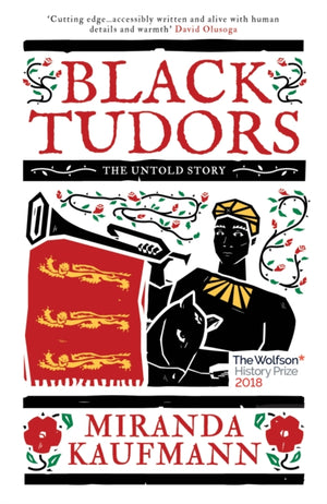 Black Tudors, The Untold Story