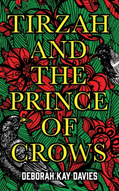 Book cover of: Tirzah and the Prince of Crows. By: Deborah Kay Davies