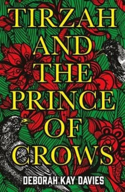 Book cover of: Tirzah and the Prince of Crows. By: Deborah Kay Davies