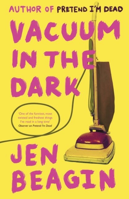 Book cover of: Vacuum in the Dark. By: Jen Beagin