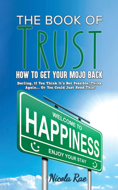 Book cover of: Book of Trust - How to Get Your Mojo Back