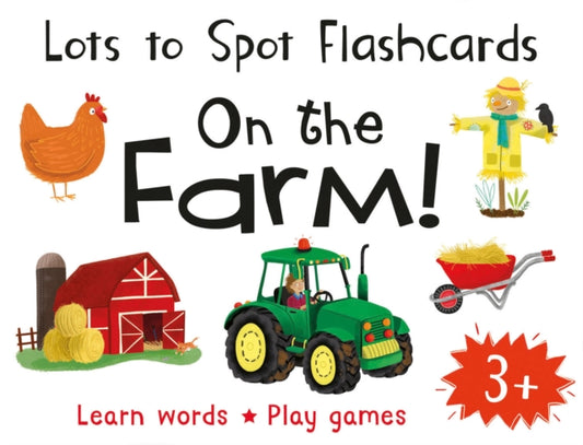 Book cover of: Lots to Spot Flashcards: On the Farm!
