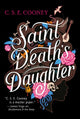 Book cover of: Saint Death's Daughter: 2023 World Fantasy Award Winner!. By: C. S. E. Cooney