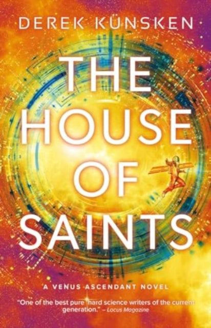 Book cover of: House of Saints. By: Derek Künsken
