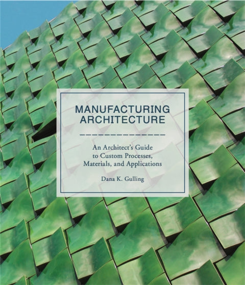 Manufacturing Architecture