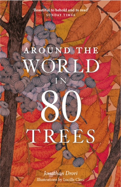 Around the World in 80 Trees 9781786276063 Jonathan Drori