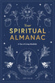 Book cover of: Your Spiritual Almanac. By: Joey Hulin