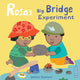 Book cover of: Rosa's Big Bridge Experiment. By: Jessica Spanyol