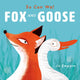 Book cover of: Fox and Goose