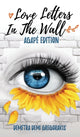 Book cover of: Love Letters in the Wall. By: Demetra Demi Gregorakis