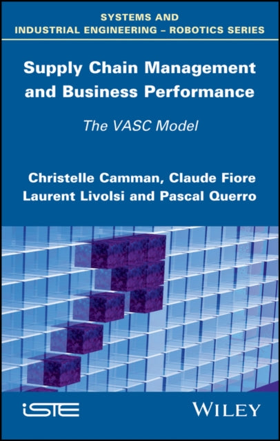Book cover of: Supply Chain Management and Business Performance. By: Christelle Camman