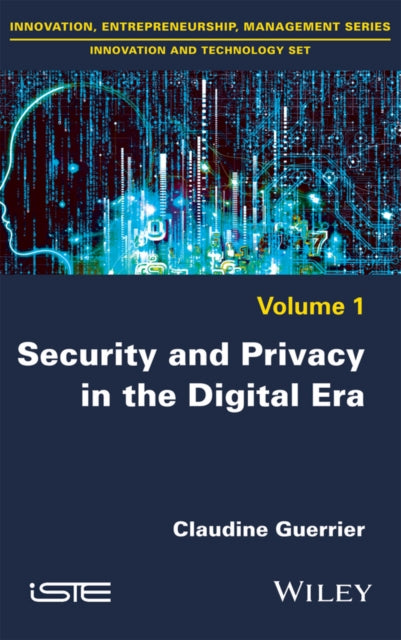 Book cover of: Security and Privacy in the Digital Era. By: Claudine Guerrier
