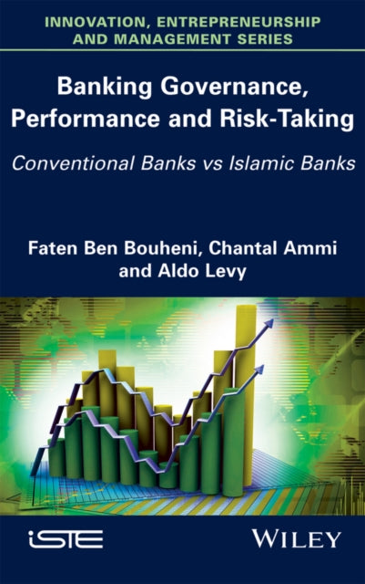 Book cover of: Banking Governance, Performance and Risk-Taking. By: Faten Ben Bouheni