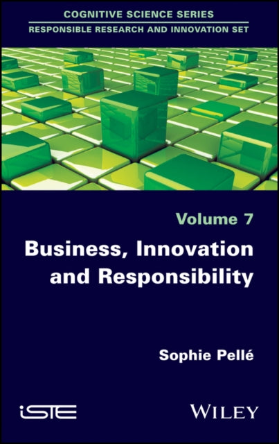 Book cover of: Business, Innovation and Responsibility. By: Sophie Pell&Atilde;&copy;