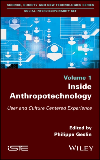 Book cover of: Inside Anthropotechnology. By: Philippe Geslin