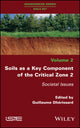 Book cover of: Soils as a Key Component of the Critical Zone 2. By: Guillaume Dhérissard