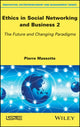 Book cover of: Ethics in Social Networking and Business 2. By: Pierre Massotte