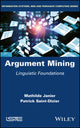 Book cover of: Argument Mining. By: Mathilde Janier