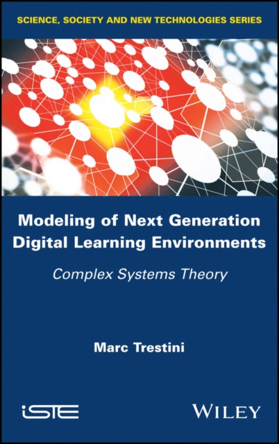 Book cover of: Modeling of Next Generation Digital Learning Environments. By: Marc Trestini