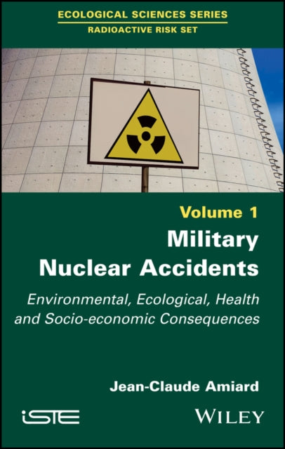Book cover of: Military Nuclear Accidents. By: Jean-Claude Amiard