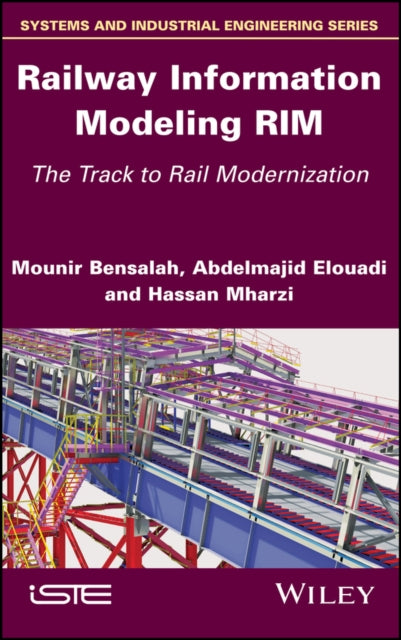 Book cover of: Railway Information Modeling RIM. By: Mounir Bensalah