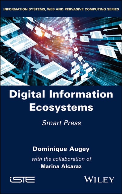 Book cover of: Digital Information Ecosystems. By: Dominique Augey