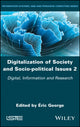 Book cover of: Digitalization of Society and Socio-political Issues 2. By: Éric George