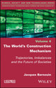 Book cover of: World's Construction Mechanism. By: Jacques Barnouin